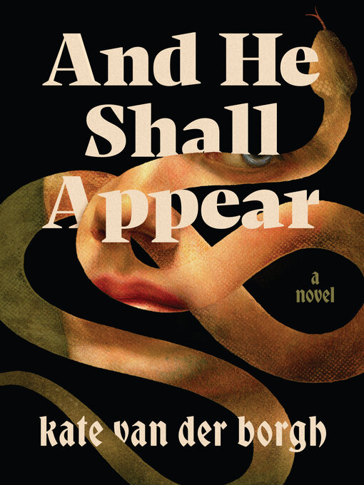 Title details for And He Shall Appear by Kate van der Borgh - Wait list